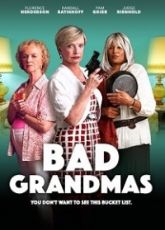 Bad Grandmas