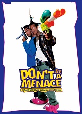 Don't Be a Menace to South Central While Drinking Your Juice in the Hood