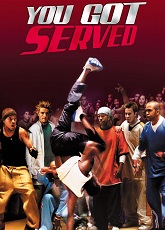 You Got Served