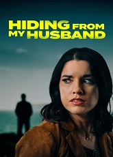 Hiding from My Husband